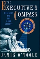 The Executive's Compass: Business and the Good Society артикул 916d.