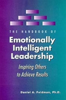 The Handbook of Emotionally Intelligent Leadership: Inspiring Others to Achieve Results артикул 934d.