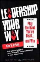 Leadership Your Way: Play the Hand You're Dealt -- And Win артикул 952d.