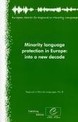 Minority Language Protection in Europe: into a New Decade (Regional or Minority Languages, No 8) (2010) артикул 1065d.