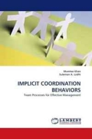 IMPLICIT COORDINATION BEHAVIORS: Team Processes for Effective Management артикул 1066d.