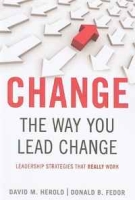 Change the Way You Lead Change: Leadership Strategies that REALLY Work артикул 1126d.