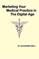 Marketing Your Medical Practice in The Digital Age артикул 1131d.