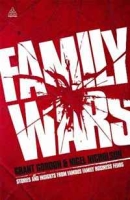 Family Wars: The Real Stories behind the Most Famous Family Business Feuds артикул 1137d.