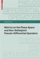 Metrics on the Phase Space and Non-Selfadjoint Pseudo-Differential Operators артикул 1141d.