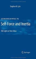 Self-Force and Inertia: Old Light on New Ideas (Lecture Notes in Physics) артикул 1147d.