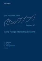 Long-Range Interacting Systems: Lecture Notes of the Les Houches Summer School: Volume 90, August 2008 артикул 1157d.