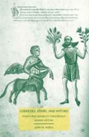 Goddesses, Elixirs, and Witches: Plants and Sexuality throughout Human History артикул 1175d.