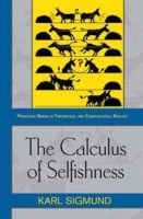 The Calculus of Selfishness (Princeton Series in Theoretical and Computational Biology) артикул 1180d.